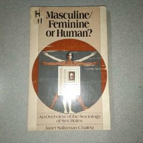 Masculine /Feminine  or  Human ? An  Overview  of  the  sociology  of  sex  roles