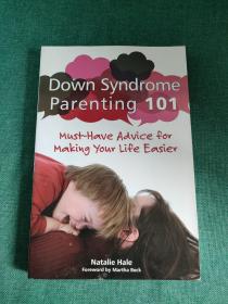 Down Syndrome Parenting 101:Must-Have Advice for Making Your Life Easier