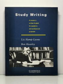 《剑桥大学学术写作经典教程》  Study Writing : A Course in Written English for Academic and Professional Purposes by Liz Hamp-Lyons（写作）英文原版书