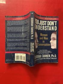 英文原版：You Just Don't Understand : Women and Men in Conversation