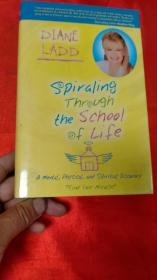 Spiraling Through the School of Life      （大32开，硬精装）【详见图】