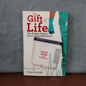 The Gift of Life: The Reality Behind Donor Organ Retrieval【英文原版】