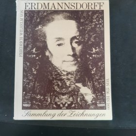 【德文原版书】FRIEDRICH WILHELM VON ERDMANNSDORFF 1736-1800