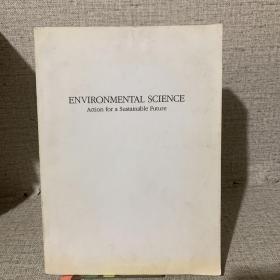ENVIRONMENTAL SCIENCE
Action for a Sustainable Future（环境科学为可持续的未来采取行动）