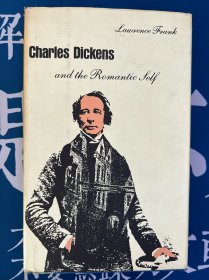 【Charles Dickens研究】Charles Dickens and the Romantic Self 查尔斯·狄更斯与其浪漫主义的自我 从心理学角度分析狄更斯其人及其作品