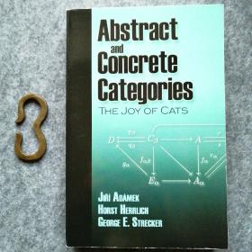 Abstract and Concrete Categories：The Joy of Cats 抽象与具体的范畴论