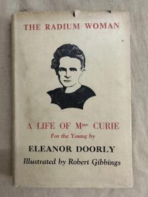The Radium Woman《居里夫人的故事》1939年出版，布面精装本，浮雕字符，带罕见书衣，英国木刻大师Robert  Gibbings吉宾斯插图(内含17幅精美版画插图）