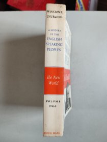 英文原版 A History of the English Speaking Peoples Volume Two：The New World（丘吉尔：《英语民族史第二卷：新世界》）