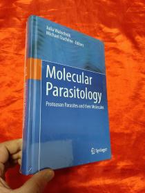 Molecular Parasitology       （小16开，硬精装） 【详见图】，全新未开封