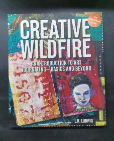 (進(jìn)口英文原版）Creative Wildfire: An Introduction to Art Journaling - Basics and Beyond