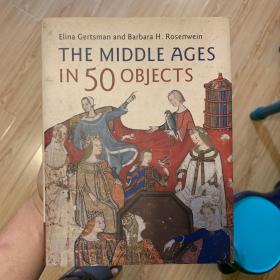 the middle ages in 50 objects五十件文物里的中世纪史