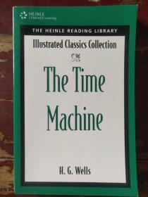 The Time Machine (Illustrated Classics Collection) 英文原版 大32开，绘图本。一页附一页图