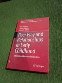 Peer Play and Relationships in Early Childhood----幼儿时期的同伴游戏和人际关系