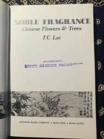 T.C.LAI：《 Noble fragrance: Chinese flowers & trees 》
赖恬昌：《 高贵芬芳：中国（画中）的名花和名木 》或 《中国花卉》（英文原版，看清实物照片和品相描述免售后争议！）
本书作者赖恬昌先生曾跟随陈寅恪先生学习中文。