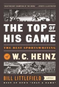 The Top of His Game: the Best Sportswriting of W