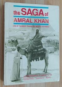 英文原版书 The Saga of Amral Khan: One of the Most Travelled Men of the World 阿姆拉尔汗的传奇：世界上旅行次数最多的人之一 Paperback by Amral Khan (Author)作者签名本