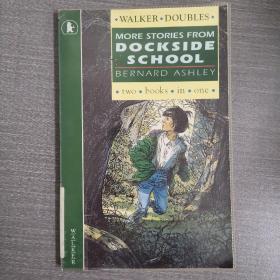 MORE STORIES FROM DOCKSIDE SCHOOL