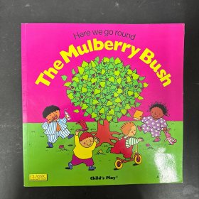 Here we go round The Mulberry Bush