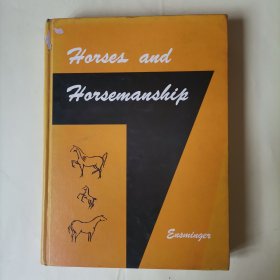 HORSES AND HORSEMANSHIP（马和马术）英文原版 1977年版