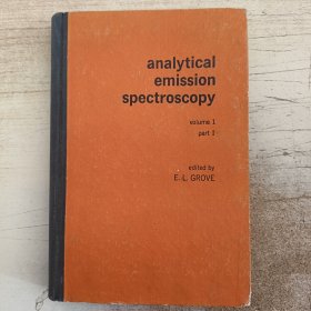 Analytical Emission Spectroscopy Volume 1 Part Ⅰ发射光谱分析