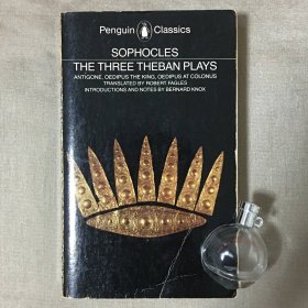 【企鹅1984年原版Sophocles】The Three Theban Plays：Antigone; Oedipus the King; Oedipus at Colonus 索福克洛斯著底比斯三大悲剧 Robert Fagles 译 Bernard Knox 注解