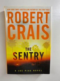 The Sentry ：A Joe Pike Novel 哨兵：乔·派克的小说 （2011年英文版）16开·精装如图、内页干净