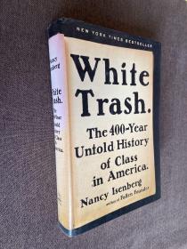 White Trash：The 400-Year Untold History of Class in America