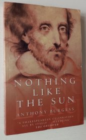 英文原版书 Nothing Like the Sun Paperback by Anthony Burgess (Author)