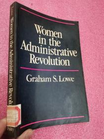 Women in the Administrative Revolution: The Feminization of Clerical Work  (小16开）