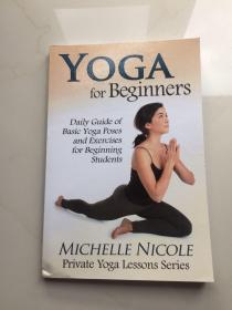 Yoga for Beginners The Daily Guide of Basic Yoga Poses and Exercises for Beginning