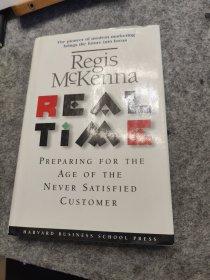 Real Time：Preparing for the Age of the Never SatistiedCustomer