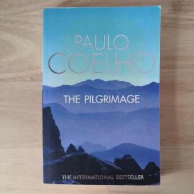 The Pilgrimage: A Contemporary Quest for Ancient Wisdom 朝圣：对古代智慧的当代探索 保罗·科埃略/柯艾略  英文版 宗教 游记 传记回忆录 精神成长