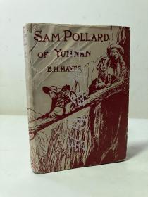 1928年  /Sam Pollard Of Yunnan/Ernest H. Hayes