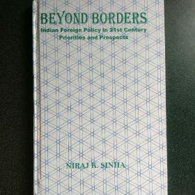 BEYONG BORDERS Indian Foreign Policy in the 21st Century 二十一世纪的印度外交政策
