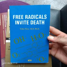 FREE RADICALS  INVITE DEATH
