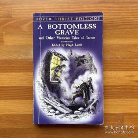 A Bottomless Grave and Other Victorian Tales of Terror [维多利亚时代经典恐怖故事集]·经典文学