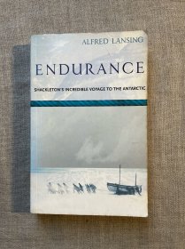 Endurance: Shackleton's Incredible Voyage 熬：欧内斯特·沙克尔顿“坚忍号”极地求生700天 阿尔弗雷德·兰辛【英文版】Ernest Shackleton