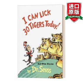 I Can Lick 30 Tigers Today! and Other Stories (Classic Seuss) [Hardcover] 苏斯博士：我能打败30只老虎（精装） 