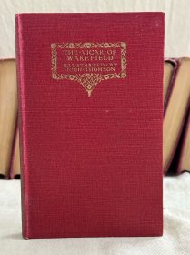 The Vicar of Wakefield 《威克斐牧师传》内含150幅精美插图！名家休.汤姆生(Hugh Thomson)插图 ,1913年出版，布面精装，烫金封面书脊