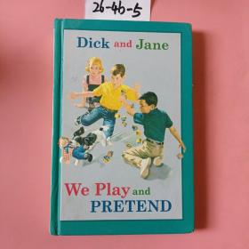 Dickandjane-we piay and pretend