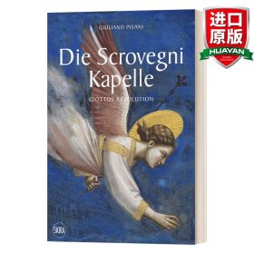 英文原版 Die Scrovegni Kapelle (German edition) : Giotto's Revolution 乔托的改革 斯克罗威尼礼拜堂壁画 德语版 英文版 进口英语原版书籍