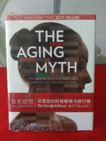 衰老的迷思The Aging Myth：Unlocking the Mysteries of Looking and Feeling Young【全新未拆封】