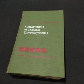 FUNDAMENTALS OF CLASSICAL THERMODYNAMICS