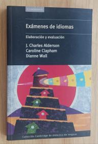 西班牙语书 Exámenes de idiomas: Elaboración y evaluación (Cambridge de didáctica de lenguas) 语言考试：准备和评估（剑桥语言教学法） de Editorial Cambridge (Autor)