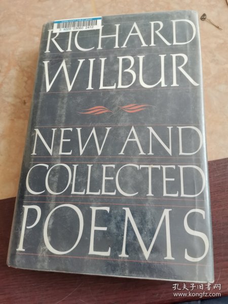 RICHARD WILBUR New and Collected Poems理查德威尔伯新的和收集（英文原版）精装