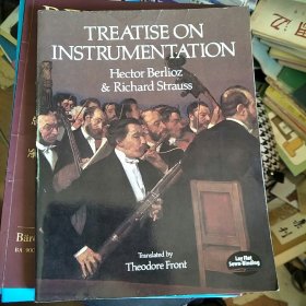 TREATISE ON INSTRUMENTATION Hector Berlioz & Richard Strauss