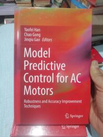 英文原版（交流电机的模型控制预测，鲁棒性和精度改进技术） Model Predictive Control For Ac Motors: Robustness And Accuracy Improvement Techniques