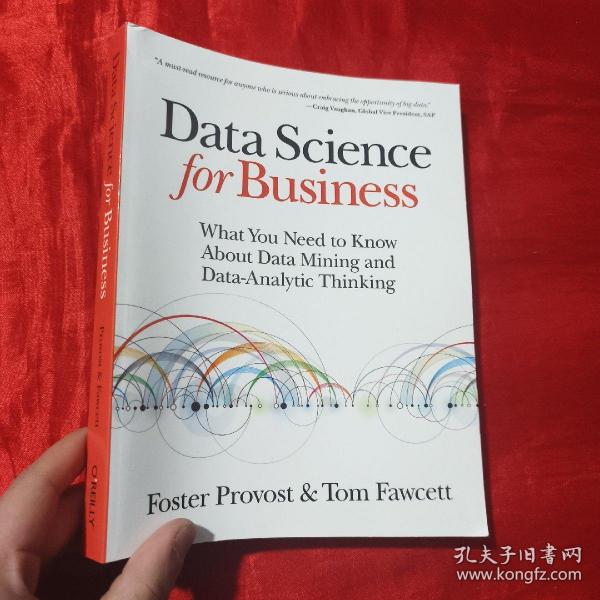 Data Science for Business：What you need to know about data mining and data-analytic thinking