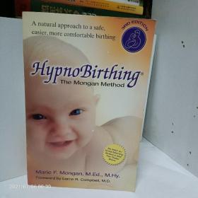 HypnoBirthing:TheMonganMethod:Anaturalapproachtoasafe,easier,morecomfortablebirthing