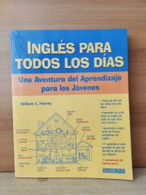 Inglés Para Todos Los Días: Una Aventura Del Aprendizaje Para Los Jovenes 【西班牙语原版】